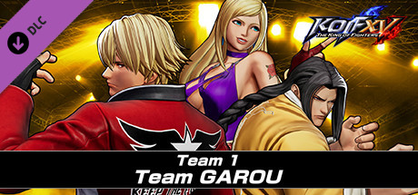 THE KING OF FIGHTERS XV DLC kicks off with Team GAROU and Team SOUTH TOWN!  12 characters to be released this year!｜NEWS RELEASE｜SNK USA