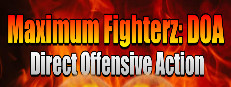 Maximum Fighterz: Direct Offensive Action