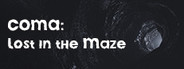 COMA: Lost in the Maze