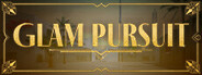 Glam Pursuit