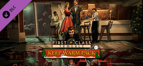 First Class Trouble Keep Warm Pack banner image