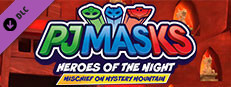 PJ MASKS: HEROES OF THE NIGHT - MISCHIEF ON MYSTERY MOUNTAIN