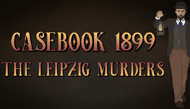 Casebook 1899 - The Leipzig Murders on Steam