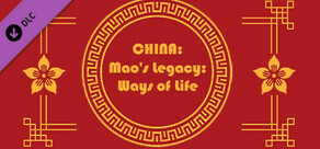 China Mao's Legacy: Ways of Life