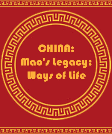 China Mao's Legacy: Ways of Life