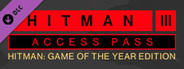 HITMAN 3 Access Pass: HITMAN 1 GOTY Edition