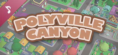 Official Polyville Canyon Soundtrack banner image