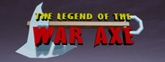 The Legend of the War Axe
