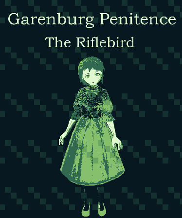 Garenburg Penitence: The Riflebird