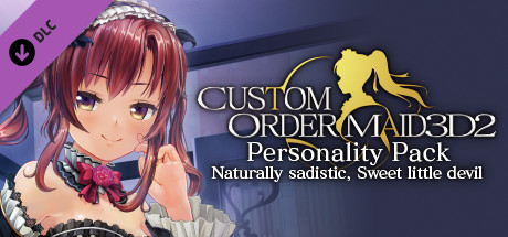 CUSTOM ORDER MAID 3D2 Personality Pack Naturally sadistic, Sweet little devil game deal