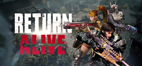Return Alive Closed Beta