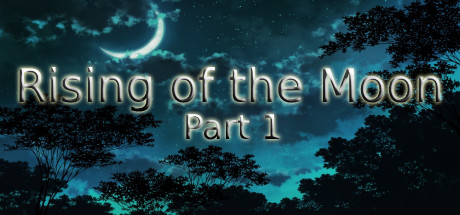 Rising of the Moon - Part 1 Cover Image