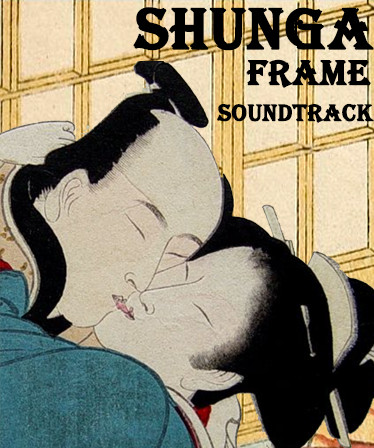 Shunga Frame - Soundtrack
