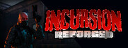 Incursion: Reforged