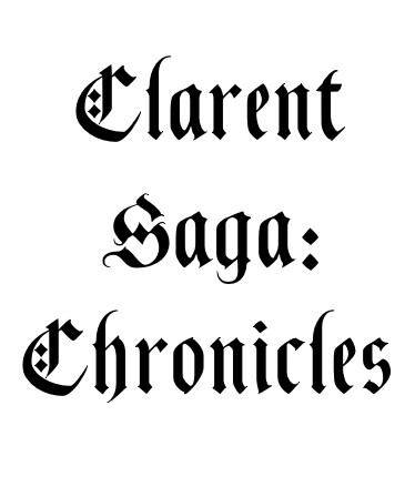 Clarent Saga: Chronicles