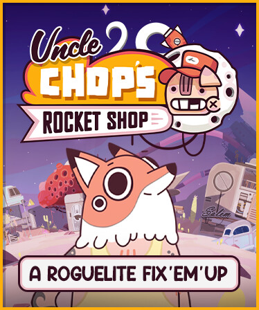 Uncle Chop's Rocket Shop
