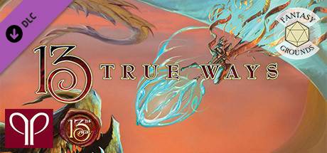 Fantasy Grounds - 13 True Ways banner image