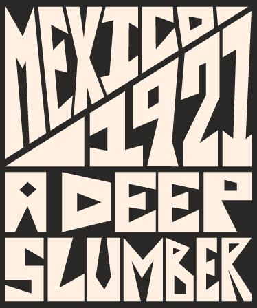 Mexico, 1921. A Deep Slumber.