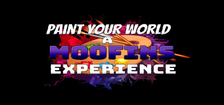 Paint Your World : A M00fins Experience Cover Image