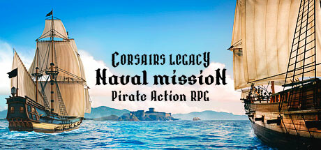 Corsairs Legacy: Naval Mission - Pirate Action RPG Cover Image