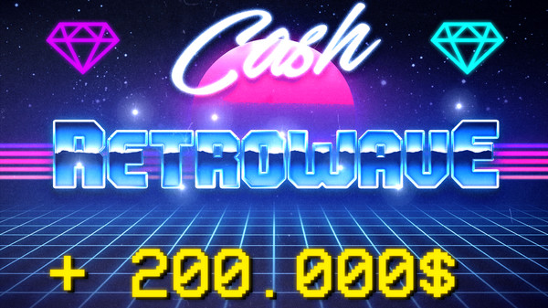 Retrowave - Cash for steam Retrowave - Cash for steam