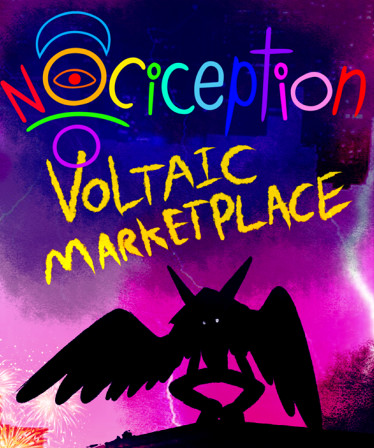 Nociception ~ Voltaic Marketplace