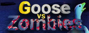 Goose vs Zombies Playtest
