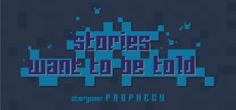 Stories Want to Be Told Storyone: Prophecy Cover Image