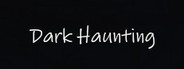 Dark Haunting