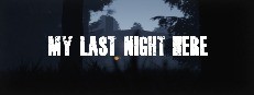 My Last Night Here