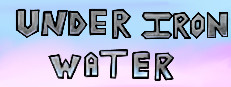 Under Iron Water