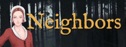 Neighbors - A Visual Novel