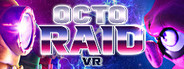 OctoRaid VR Playtest