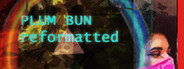 Plum Bun Reformatted