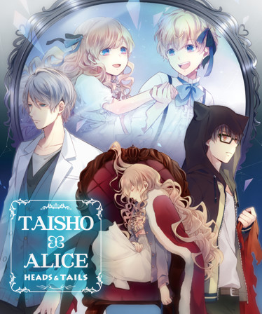 TAISHO x ALICE: HEADS & TAILS