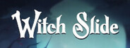 Witch Slide Playtest