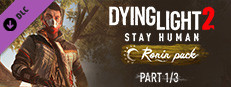 Dying Light 2 Stay Human: Ronin Pack—Part 1/3 no Steam