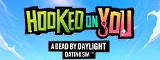 Hooked on You: A Dead by Daylight Dating Sim - Akupara Games