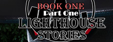 Lighthouse Stories - Book one: Part one