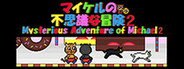 Mysterious Adventure of Michael 2