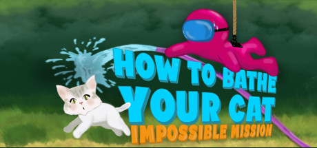 How To Bathe Your Cat: Impossible Mission Cover Image