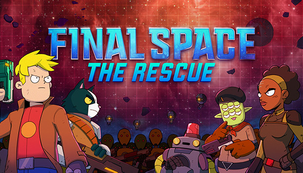 Final Space - The Rescue on Steam