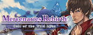 Mercenaries Rebirth: Call of the Wild Lynx