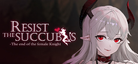 Resist the succubus—The end of the female Knight title image