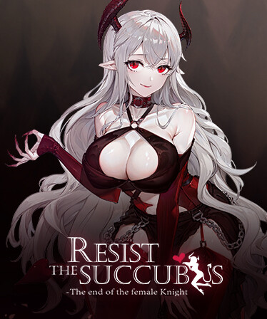 Resist the succubus—The end of the female Knight