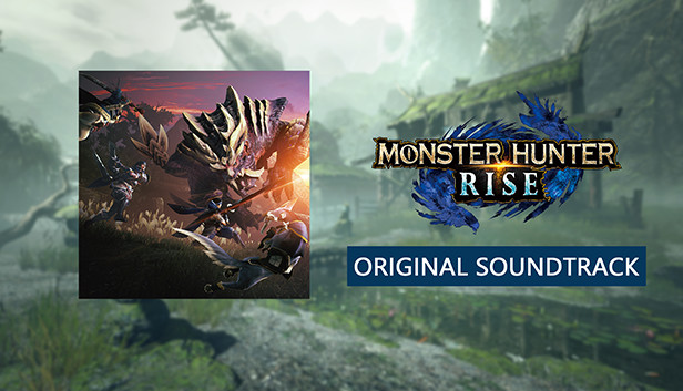 MONSTER HUNTER RISE:SUNBREAK ORIGINALSOUNDTRACK - Album by Capcom Sound  Team