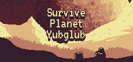 Survive Planet Yubglub steam charts