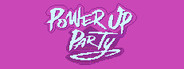 PowerUp Party