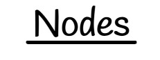 Nodes