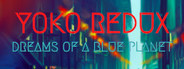 Yoko Redux: Dreams of a Blue Planet